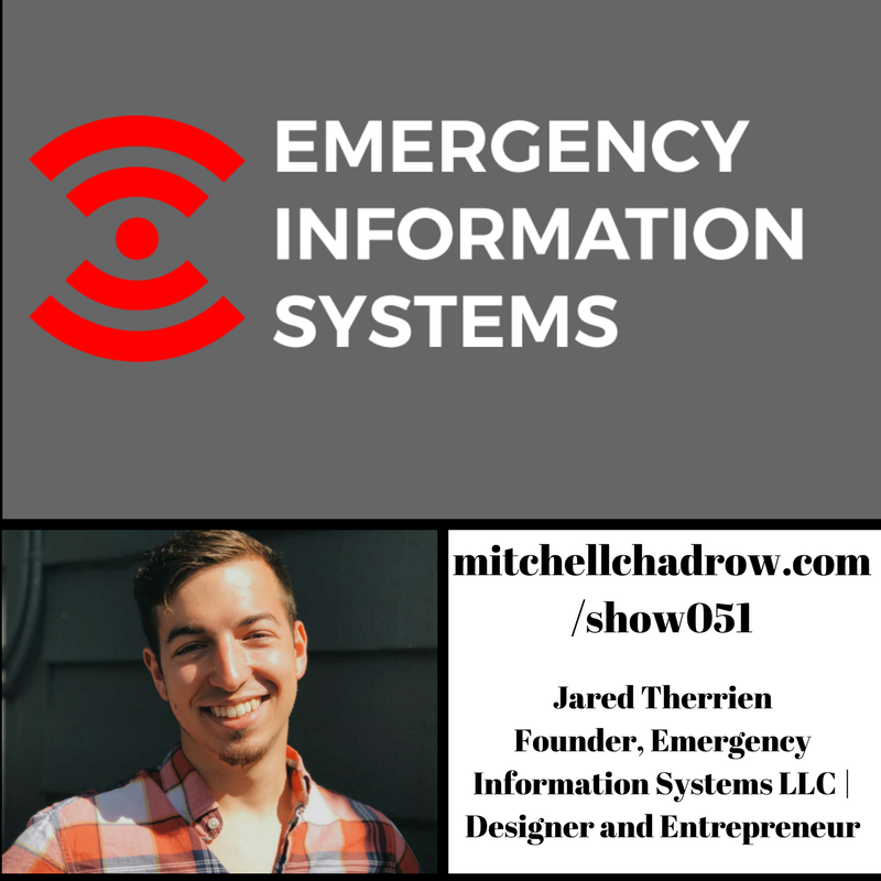 You are currently viewing Emergency Information Systems Product Designer Developer Jared Therrien Show 051