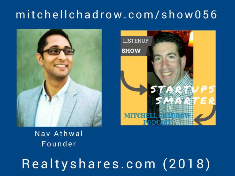 realtyshares-founder-Nav-Anthwal-2018-LIsten-Up-Show-Mitchell-Chadrow-Podcas